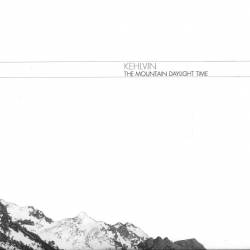 Kehlvin : The Mountain Daylight Time